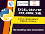automate excel, pdf, csv, json, xml, html data tasks using python