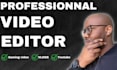 do professional video editing for youtube