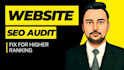 do website SEO audit and fix for higher rankings