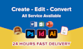 edit or convert any adobe indesign, illustrator and photoshop file