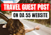 travel guest post on da 55 websites with do follow backlinks