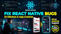 resolve errors in your react native application