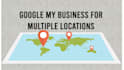 create gmb multiple location listings with 3 pack SEO