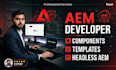 develop adobe experience manager components, templates and headless website