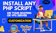 install any PHP script on your hosting or vps server