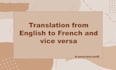 translate from english to french and vice versa