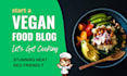 create a stunning vegan recipe food blog with custom design