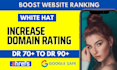 increase domain rating, increase ahrefs DR, increase DR 70 plus