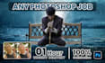 do photoshop editing, photo manipulation, photo retouching, remove object fast