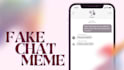 video edit a fake chat meme conversation