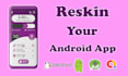 fix bugs and reskin your android app and codecanyon source code