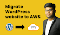help you migrate wordpress website to AWS