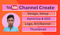 create and setup professional youtube channel with SEO