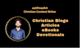 write SEO christian articles, blogs, and devotionals