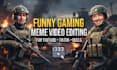 edit professional funny gaming video