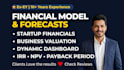 build investor ready financial models, forecast, financial projection, valuation
