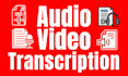 do transcription, transcribe audio and video manual transcript