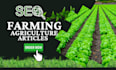 write top notch articles on farming gardening and agriculture