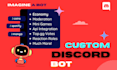 create a custom discord bot for you