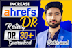 increase ahrefs,ahrefs ur, ur rating,ur rating ur 80