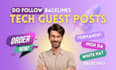 provide tech guest posts and do outreach related to your niche