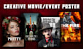 do creative movie poster design or event poster design