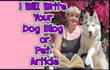 write your dog blog or pet article