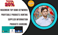 do products hunting and keywords research for uk,USA,canada and china