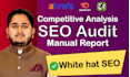 do SEO audit with complete action plan and reporting