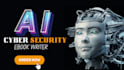 write top notch ebooks on artificial intelligence, cyber security, others