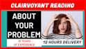 do a clairvoyant reading of your problems