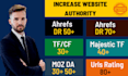 increase majestic trust flow 30 plus with increase tf and da