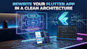rewrite your flutter app in a clean architecture