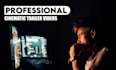 create cinematic trailer, game, movie, and book trailer