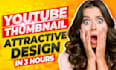 design eyecatching thumbnails for you