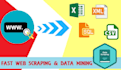 do fast web scraping, data scraping and data mining
