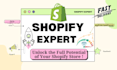 be your shopify expert and shopify theme developer