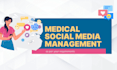 be your medical social media manager and content creator