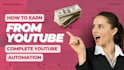 manage and automate your youtube channel
