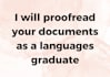 proofread your documents as a languages graduate