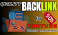create quality backlinks for youtube video ranking