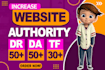 increase da DR 50 plus and trust flow 30 plus quickly