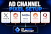 setup twitter pixel, reddit pixel, taboola pixel, outbrain pixel quora via GTM