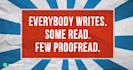 edit, proofread or rewrite anything written in english