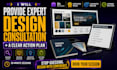 provide an expert design consult and action plan