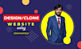 design or clone website using elementor pro on wordpress