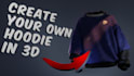 make a 3d sweatshirt design mockup video