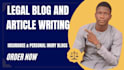 write informative and engaging legal content for your blog or websites
