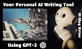 build a gpt3 powered content writing tool