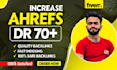 increase dr, domain rating, ahrefs dr, upto dr70 SEO backlinks